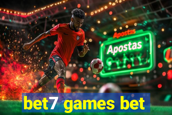 bet7 games bet